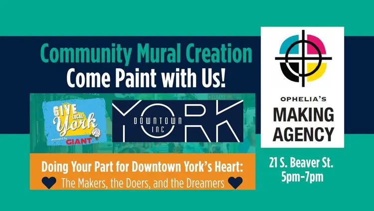 Downtown Inc & Ophelia’s Making Agency: Community Mural Creation on Give Local York Day
