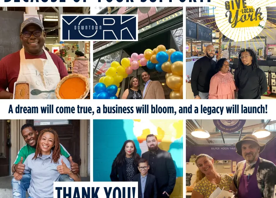 You Did Your Part for Downtown York’s Heart: Give Local York 2022!